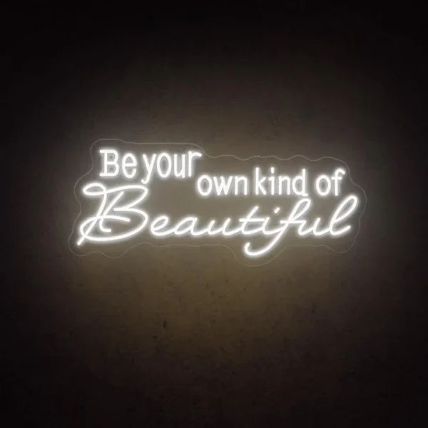 Be Your Own Kind Of Beautiful Salon LSZSARIES™ Be Your Own Kind Of Beautiful Salon Neon Sign